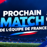 Prochain match de l'équipe de France