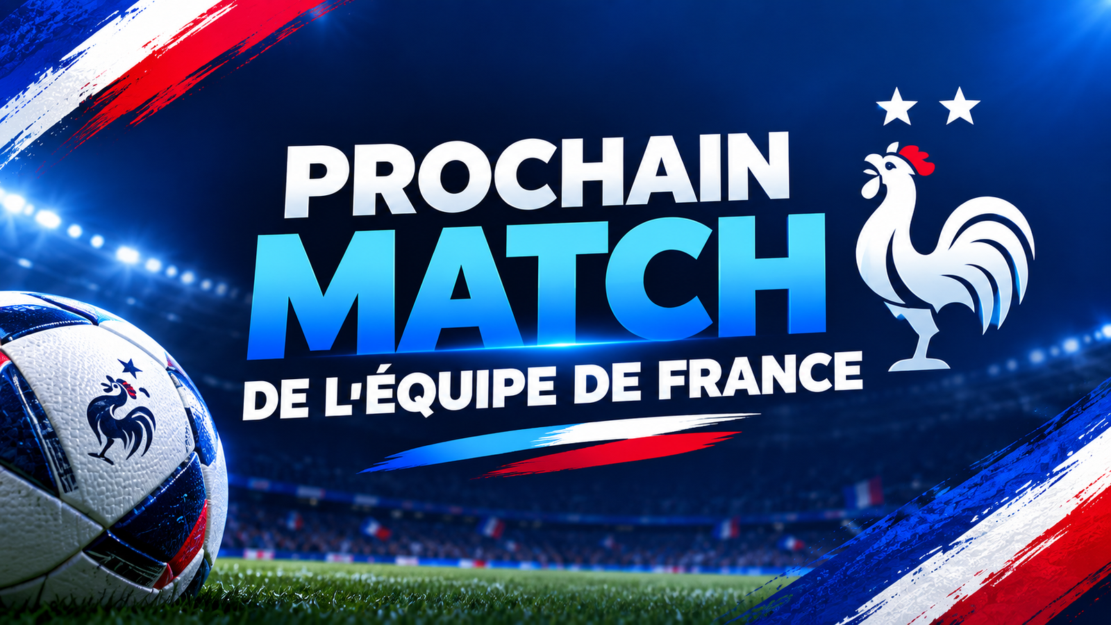 Prochain match de l'équipe de France